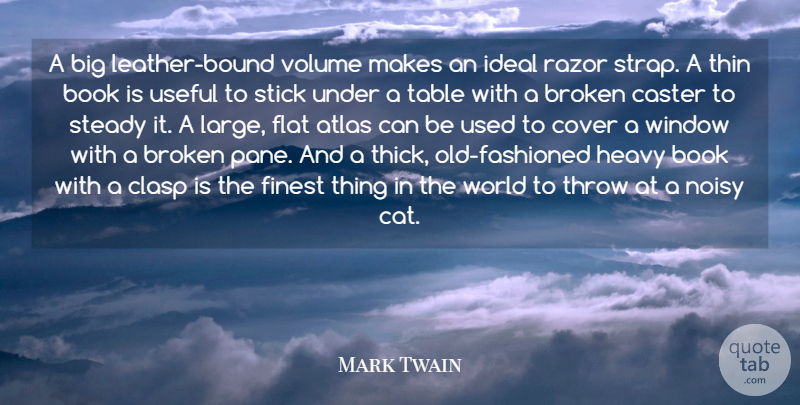 Mark Twain Quote About Atlas, Book, Books And Reading, Broken, Cover: A Big Leather Bound Volume...