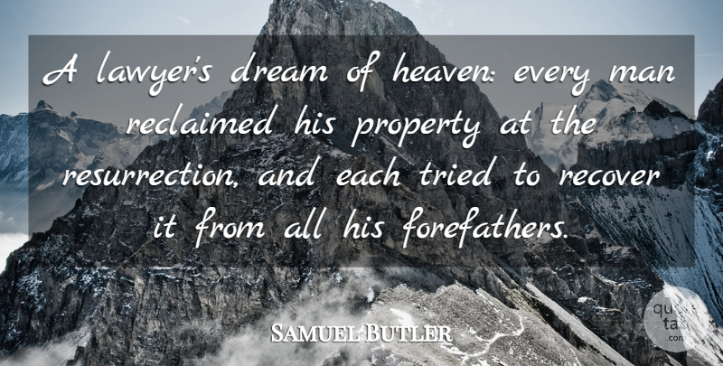 Samuel Butler Quote About Funny, Dream, Humorous: A Lawyers Dream Of Heaven...
