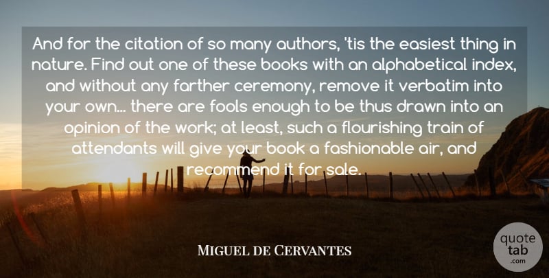 Miguel de Cervantes Quote About Nature, Book, Air: And For The Citation Of...