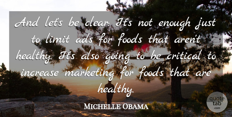 Michelle Obama Quote About Healthy, Marketing, Limits: And Lets Be Clear Its...