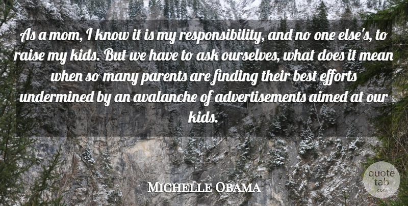 Michelle Obama Quote About Mom, Mother, Mean: As A Mom I Know...