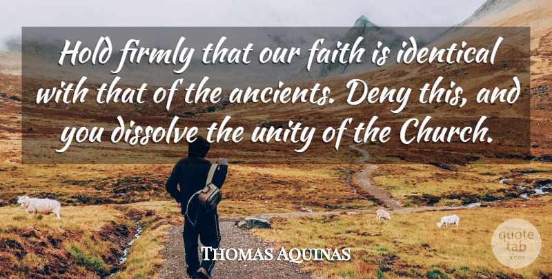 Thomas Aquinas Quote About Powerful, Ethos, Catholic: Hold Firmly That Our Faith...