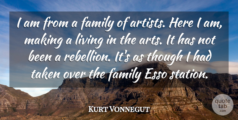 Kurt Vonnegut Quote About Family, Taken, Though: I Am From A Family...