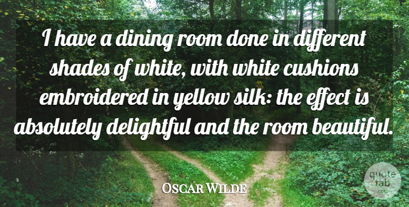 Oscar Wilde Quote About Absolutely, Delightful, Dining, Effect, Room: I Have A Dining Room...