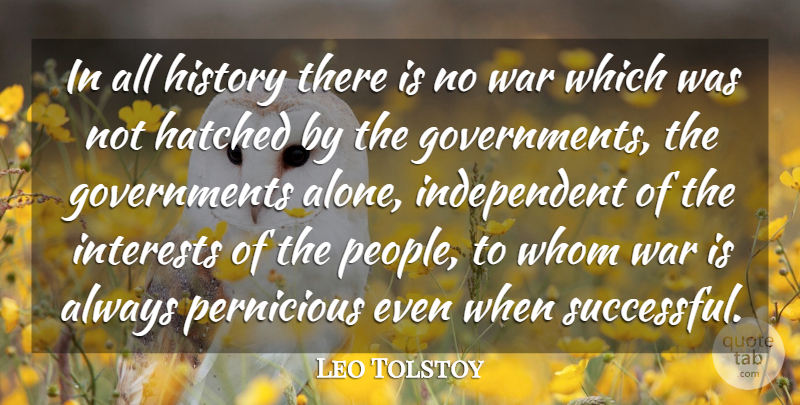 Leo Tolstoy Quote About Peace, War, Independent: In All History There Is...