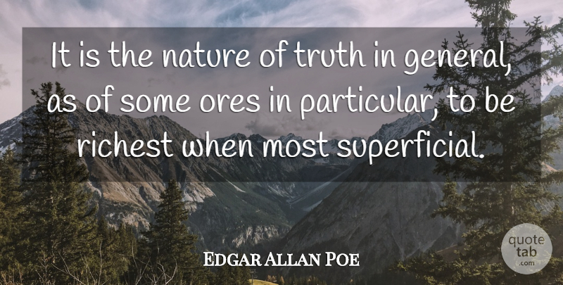 Edgar Allan Poe Quote About Reality, Thoughtful, Superficial: It Is The Nature Of...