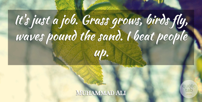 Muhammad Ali Quote About Funny, Sports, Jobs: Its Just A Job Grass...