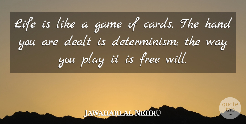 Jawaharlal Nehru Quote About Life, Motivational, Inspiring: Life Is Like A Game...