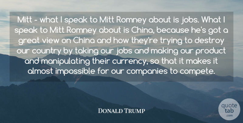 Donald Trump Quote About Country, Jobs, Views: Mitt What I Speak To...