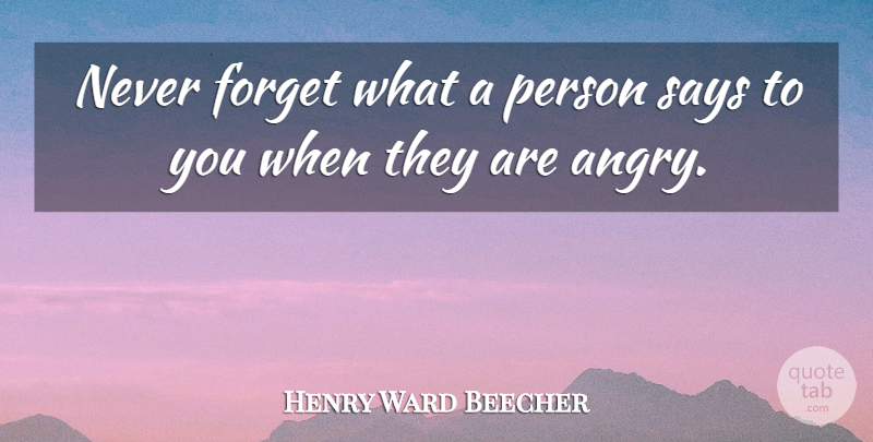 Henry Ward Beecher Quote About Inspirational, War, Never Forget: Never Forget What A Person...