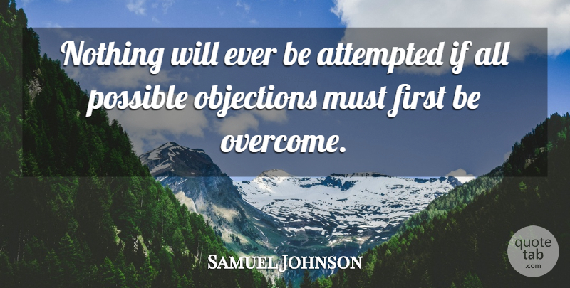 Samuel Johnson Quote About Inspirational, Motivational, Positive: Nothing Will Ever Be Attempted...