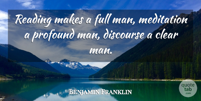 Benjamin Franklin Quote About Book, Reading, Knowledge: Reading Makes A Full Man...