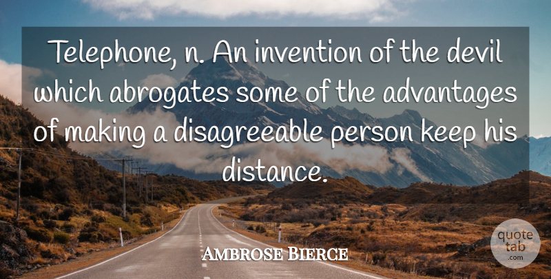 Ambrose Bierce Quote About Distance, Technology, Devil: Telephone N An Invention Of...