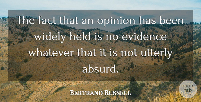 Bertrand Russell Quote About Education, Truth, Religion: The Fact That An Opinion...