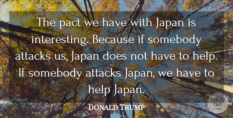 Donald Trump Quote About Pact, Somebody: The Pact We Have With...