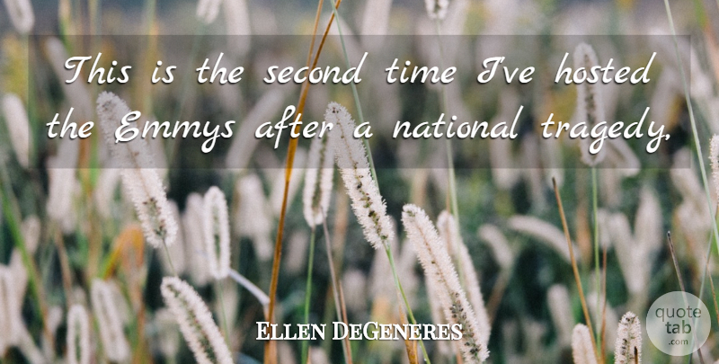 Ellen DeGeneres Quote About Emmys, National, Second, Time: This Is The Second Time...