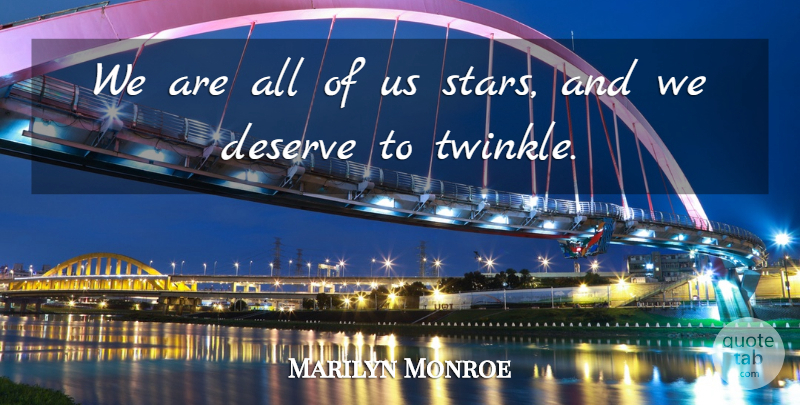 Marilyn Monroe Quote About Love, Inspirational, Life: We Are All Of Us...