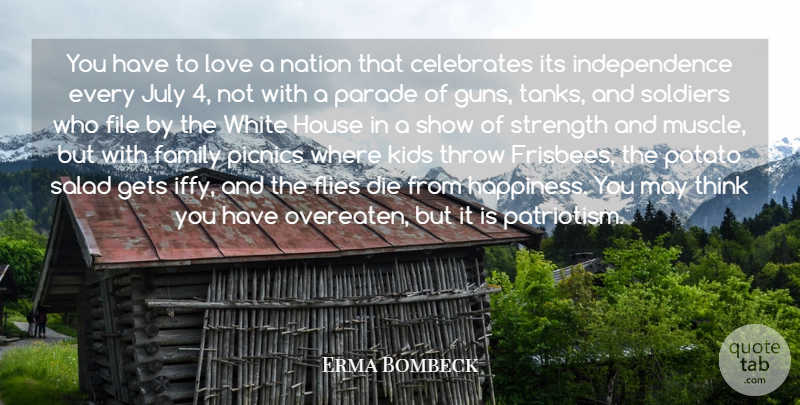 Erma Bombeck Quote About 4th Of July, Food, Kids: You Have To Love A...