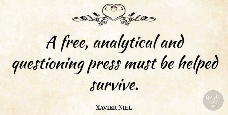 Xavier Niel Quote About Analytical, Helped: A Free Analytical And Questioning...