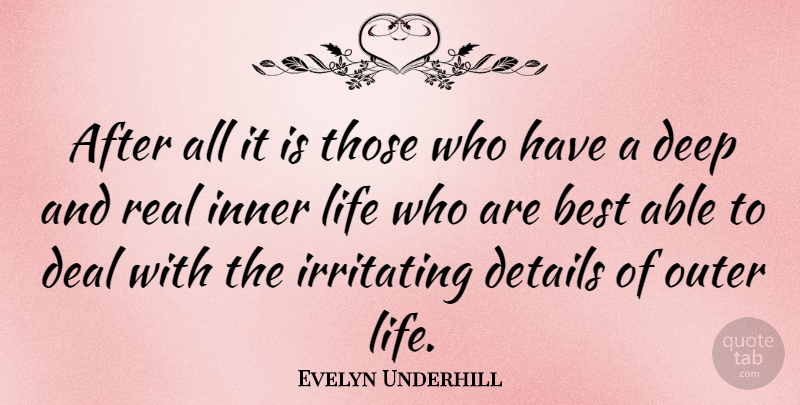 Evelyn Underhill Quote About Happiness, Real, Personality: After All It Is Those...