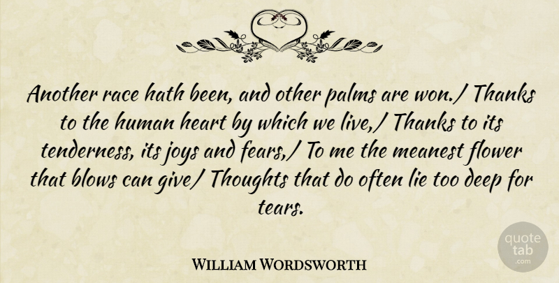 William Wordsworth Quote About Blows, Deep, Flower, Hath, Heart: Another Race Hath Been And...
