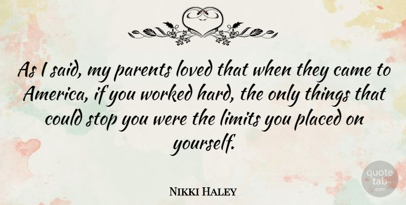 Nikki Haley Quote About America, Parent, Limits: As I Said My Parents...