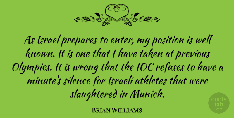 Brian Williams Quote About Taken, Athlete, Israel: As Israel Prepares To Enter...