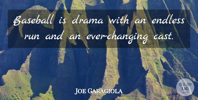 Joe Garagiola Quote About Running, Baseball, Drama: Baseball Is Drama With An...