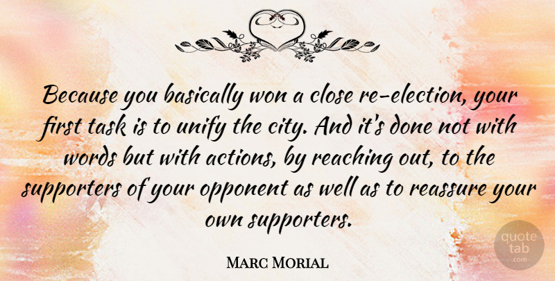 Marc Morial Quote About Cities, Done, Opponents: Because You Basically Won A...