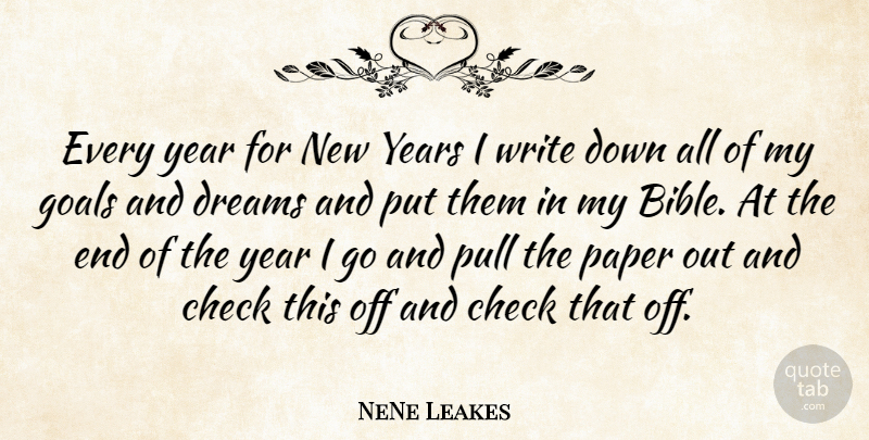 NeNe Leakes Quote About Dream, New Year, Writing: Every Year For New Years...