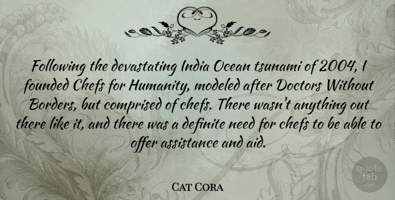 Cat Cora Quote About Ocean, Doctors, Humanity: Following The Devastating India Ocean...