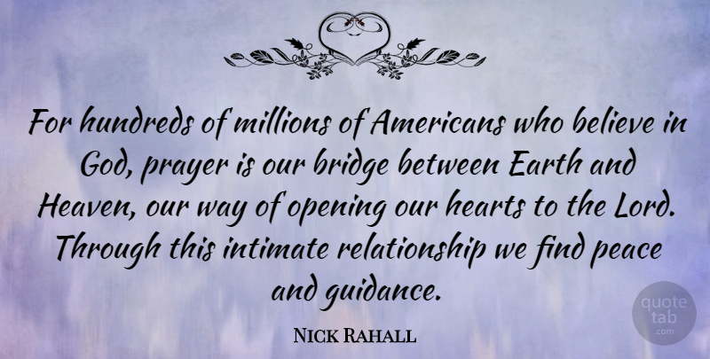 Nick Rahall Quote About Relationship, Prayer, Believe: For Hundreds Of Millions Of...
