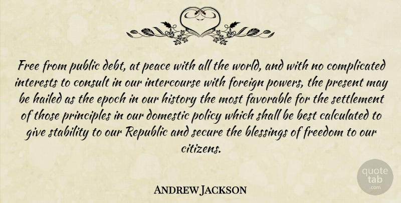 Andrew Jackson Quote About Blessing, Giving, Citizens: Free From Public Debt At...