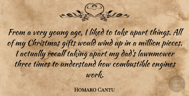 Homaro Cantu Quote About Dad, Wind, Age: From A Very Young Age...