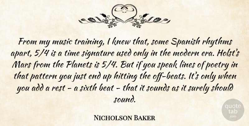 Nicholson Baker Quote About Training, Add, Mars: From My Music Training I...