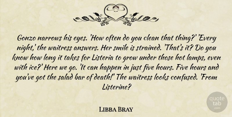 Libba Bray Quote About Confused, Eye, Night: Gonzo Narrows His Eyes How...