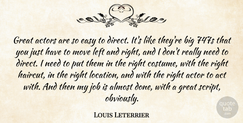 Louis Leterrier Quote About Moving, Actors, Location: Great Actors Are So Easy...