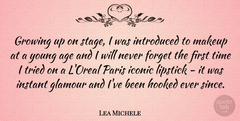 Lea Michele Quote About Growing Up, Makeup, Paris: Growing Up On Stage I...