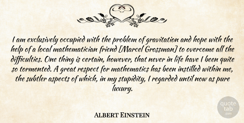 Albert Einstein Quote About Learning, Science, Discovery: I Am Exclusively Occupied With...