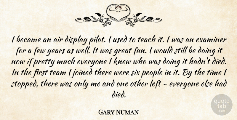 Gary Numan Quote About Air, Became, Display, Few, Great: I Became An Air Display...