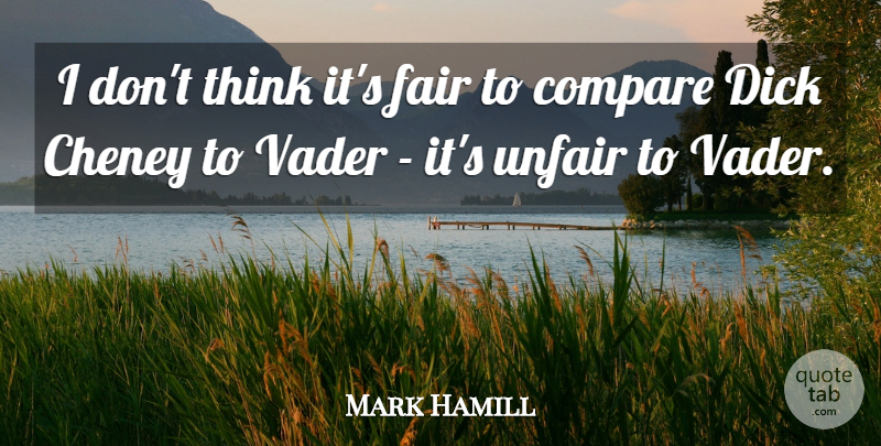 Mark Hamill Quote About Vader: I Dont Think Its Fair...