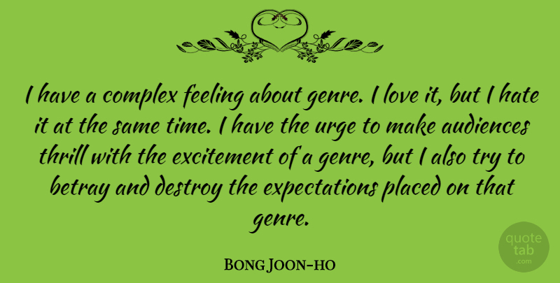 Bong Joon-ho Quote About Hate, Expectations, Feelings: I Have A Complex Feeling...