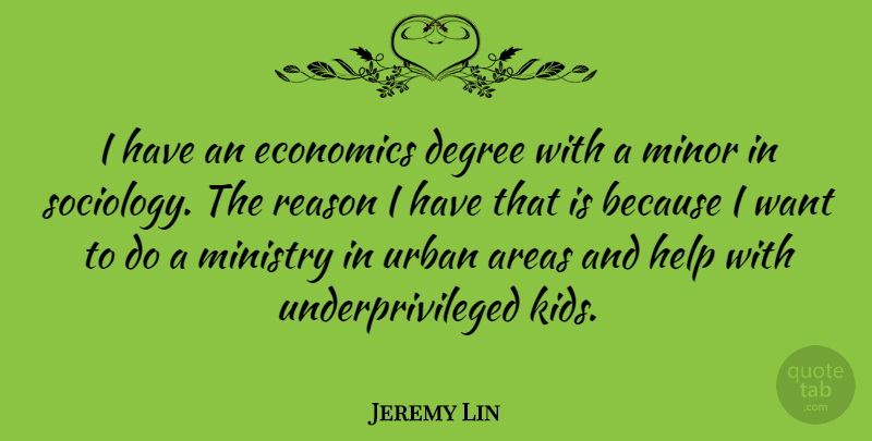 Jeremy Lin Quote About Kids, Ministry, Want: I Have An Economics Degree...