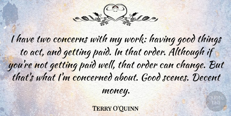 Terry O'Quinn Quote About Order, Two, Scene: I Have Two Concerns With...