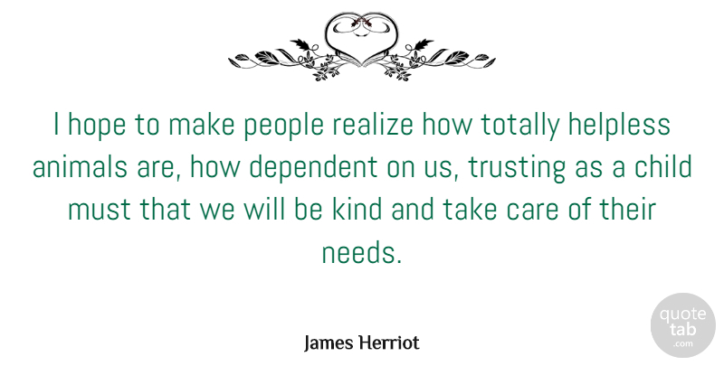 James Herriot Quote About Children, Animal, People: I Hope To Make People...