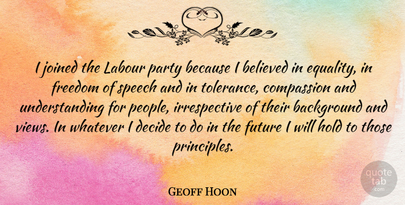 Geoff Hoon Quote About Party, Compassion, Views: I Joined The Labour Party...