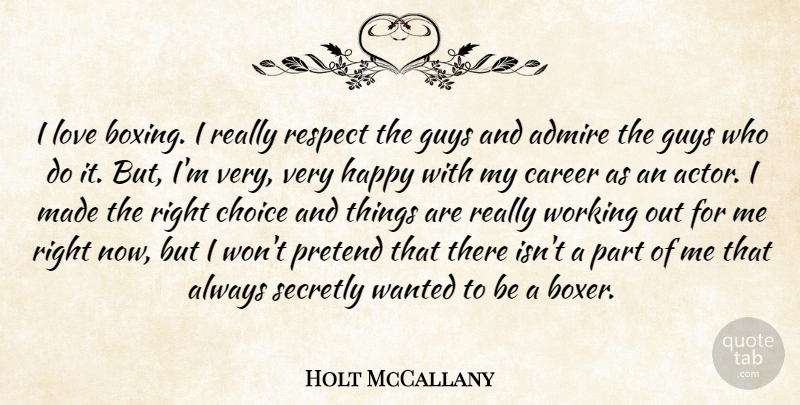 Holt McCallany Quote About Careers, Boxing, Guy: I Love Boxing I Really...