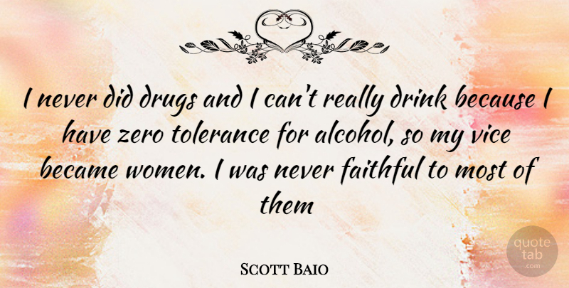 Scott Baio Quote About Zero, Alcohol, Tolerance: I Never Did Drugs And...