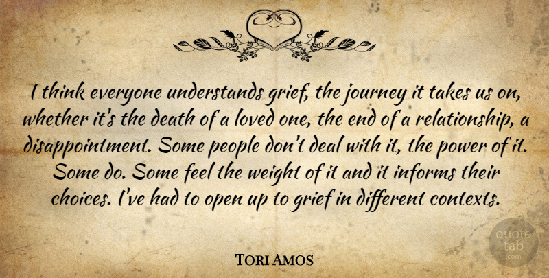 Tori Amos Quote About Disappointment, Grief, Journey: I Think Everyone Understands Grief...