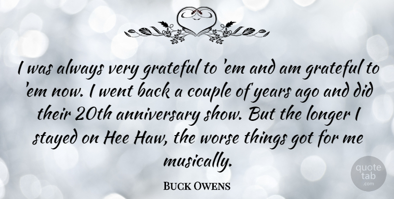 Buck Owens Quote About Anniversary, Couple, Grateful: I Was Always Very Grateful...